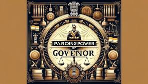 THE PARDONING POWER OF GOVERNOR AND PERARIVALAN JUDGEMENT
