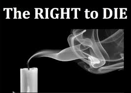 RIGHT TO DIE: LAW AND LEGISLATIVE