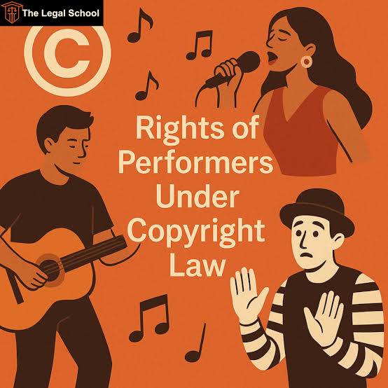 Performerโs Rights in Copyright Law: Evolution, Protection, and Contemporary Challenges.